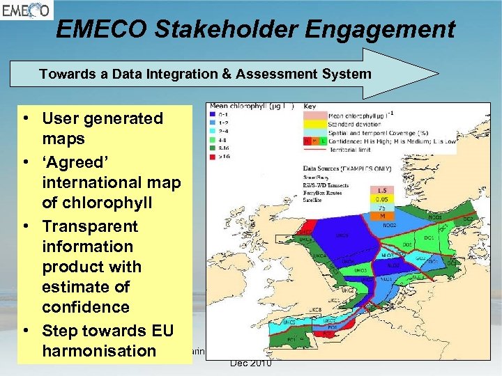 EMECO Stakeholder Engagement Towards a Data Integration & Assessment System • User generated maps