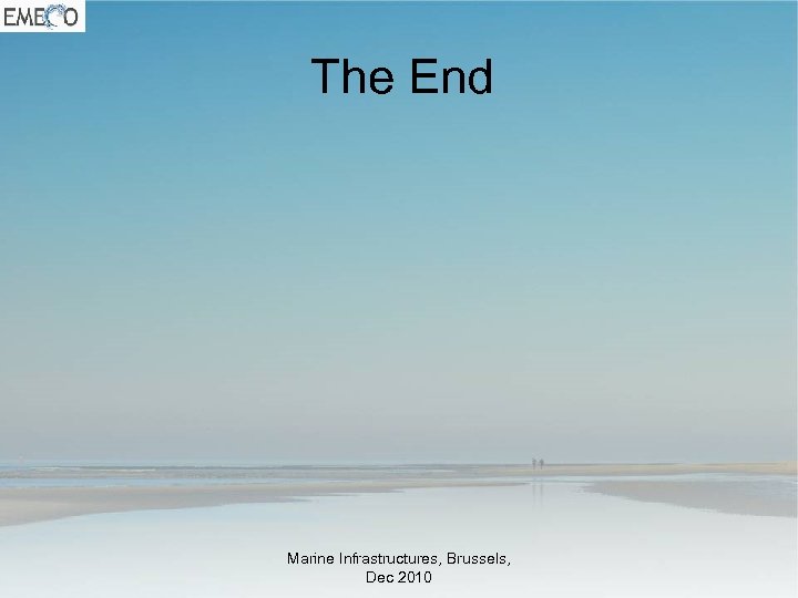 The End Marine Infrastructures, Brussels, Dec 2010 
