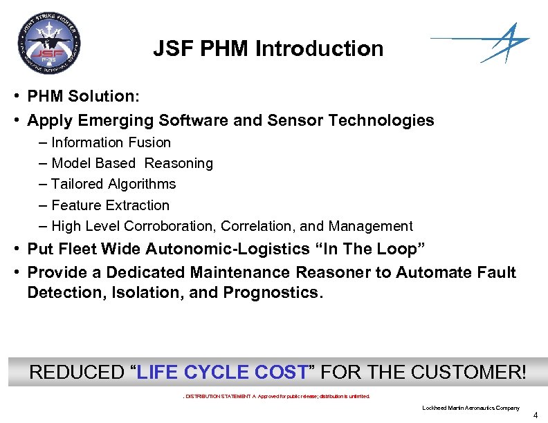 JSF PHM Introduction • PHM Solution: • Apply Emerging Software and Sensor Technologies –