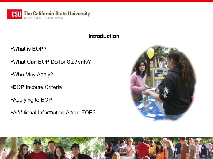 Introduction • What is EOP? • What Can EOP Do for Students? • Who