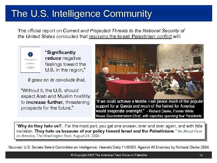 The U. S. Intelligence Community The official report on Current and Projected Threats to