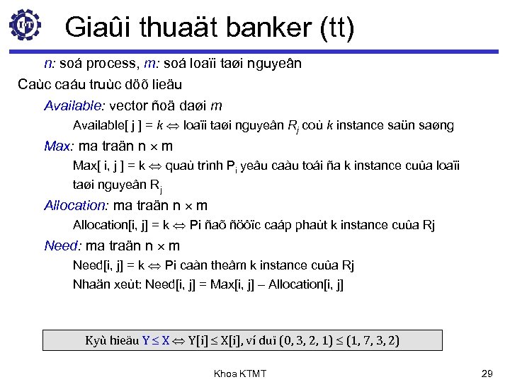 Giaûi thuaät banker (tt) n: soá process, m: soá loaïi taøi nguyeân Caùc caáu