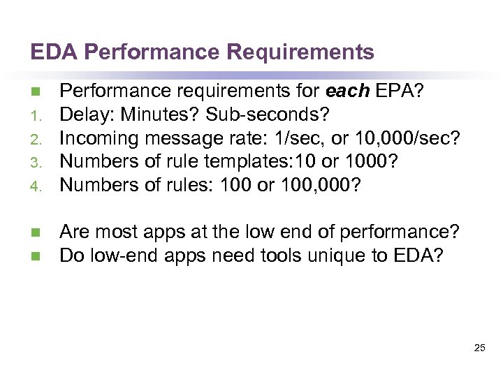 EDA Performance Requirements n 1. 2. 3. 4. n n Performance requirements for each