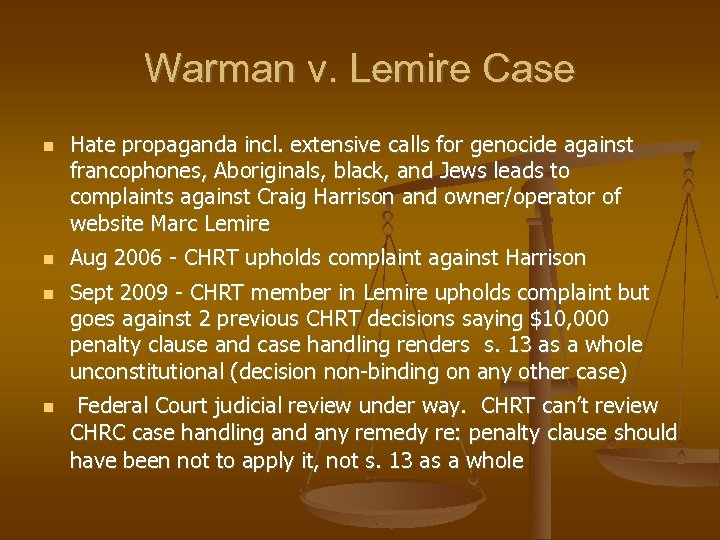 Warman v. Lemire Case Hate propaganda incl. extensive calls for genocide against francophones, Aboriginals,