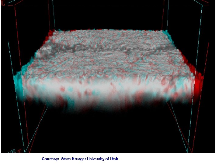 Courtesy: Steve Krueger University of Utah 