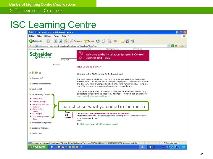 Basics of Lighting Control Applications > Intranet Centre ISC Learning Centre Then choose what