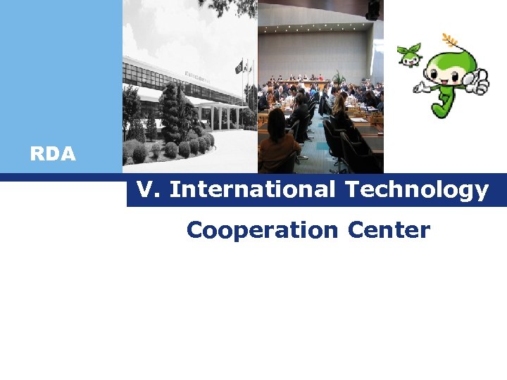 RDA V. International Technology Cooperation Center 