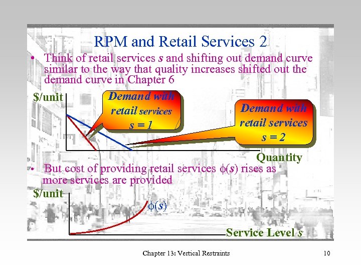 RPM and Retail Services 2 • Think of retail services s and shifting out