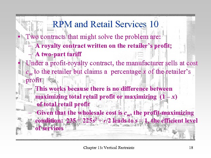 RPM and Retail Services 10 • Two contracts that might solve the problem are: