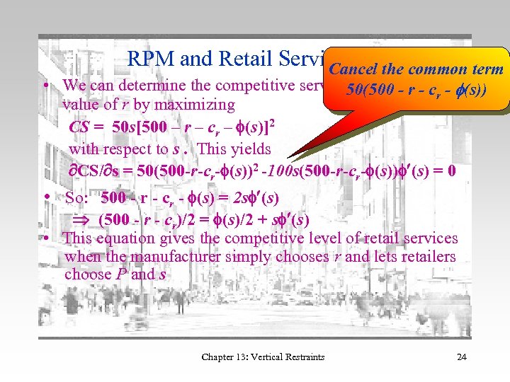RPM and Retail Services 16 the common term Cancel • We can determine the