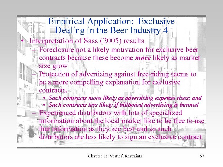 Empirical Application: Exclusive Dealing in the Beer Industry 4 • Interpretation of Sass (2005)