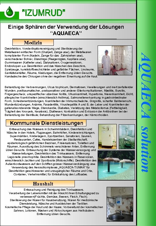 Einige Sphären der Verwendung der Lösungen “AQUAECA” Medizin Behandlung der Verbrennungen, Ulcus trophicum, Dermatosen,