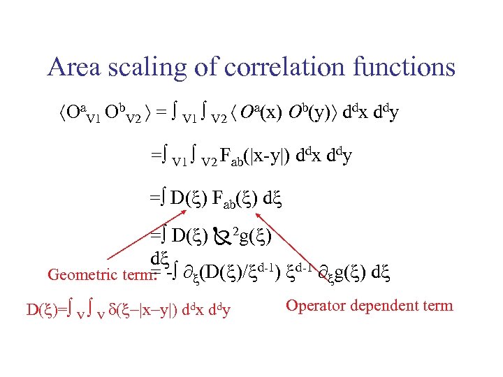 Area scaling of correlation functions Oa. V 1 Ob. V 2 = V 1