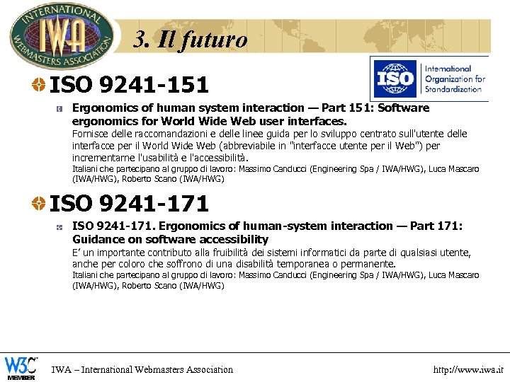 3. Il futuro ISO 9241 -151 Ergonomics of human system interaction — Part 151: