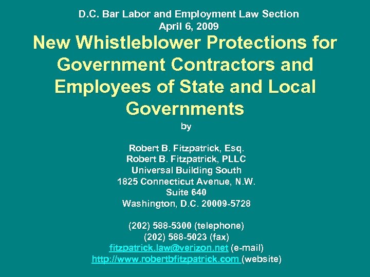 D. C. Bar Labor and Employment Law Section April 6, 2009 New Whistleblower Protections