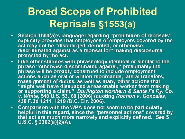 Broad Scope of Prohibited Reprisals § 1553(a) • Section 1553(a)’s language regarding “prohibition of