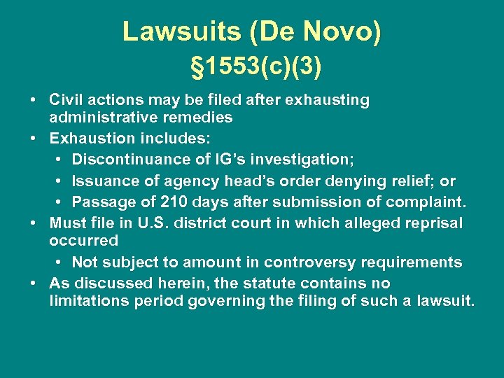 Lawsuits (De Novo) § 1553(c)(3) • Civil actions may be filed after exhausting administrative