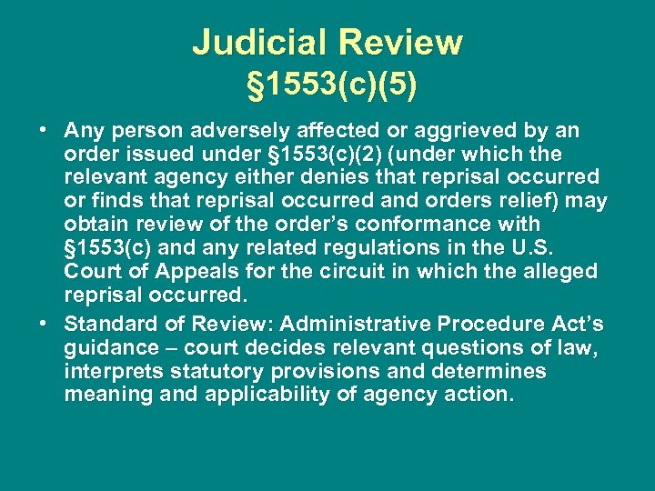 Judicial Review § 1553(c)(5) • Any person adversely affected or aggrieved by an order