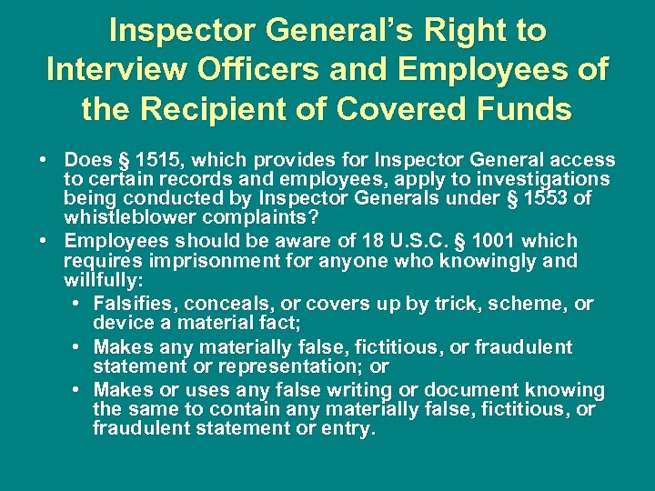 Inspector General’s Right to Interview Officers and Employees of the Recipient of Covered Funds