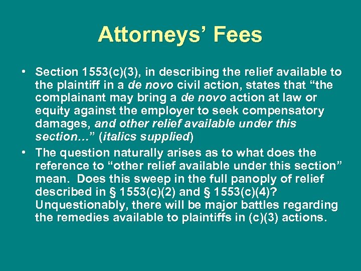 Attorneys’ Fees • Section 1553(c)(3), in describing the relief available to the plaintiff in