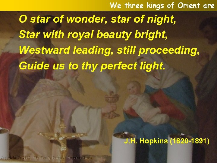 We three kings of Orient are O star of wonder, star of night, Star