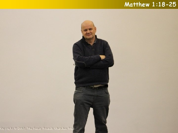 Matthew 1: 18 -25 