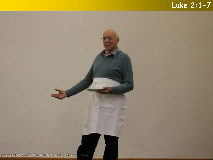 Luke 2: 1 -7 