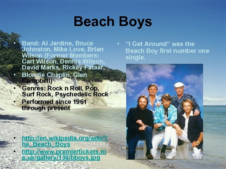 Beach Boys • Band: Al Jardine, Bruce Johnston, Mike Love, Brian Wilson (Former Members: