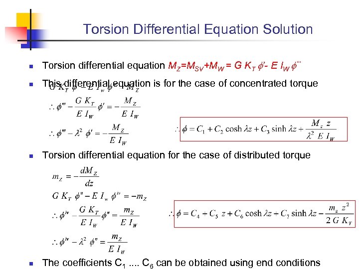 Torsion Differential Equation Solution n Torsion differential equation MZ=MSV+MW = G KT f’- E