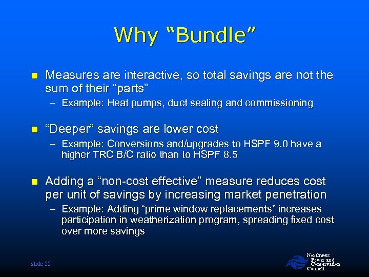Why “Bundle” n Measures are interactive, so total savings are not the sum of