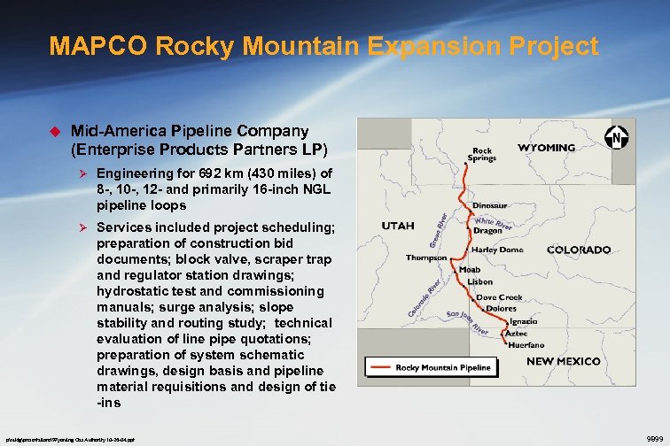 MAPCO Rocky Mountain Expansion Project u Mid-America Pipeline Company (Enterprise Products Partners LP) Ø