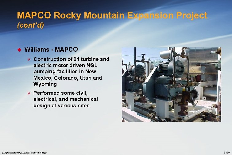 MAPCO Rocky Mountain Expansion Project (cont’d) u Williams - MAPCO Ø Construction of 21