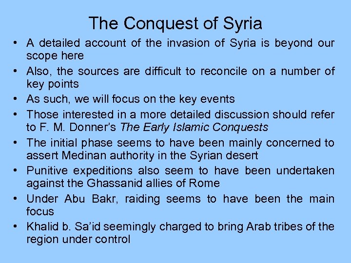 The Conquest of Syria • A detailed account of the invasion of Syria is