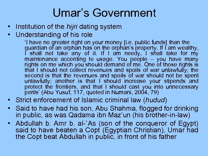 Umar’s Government • Institution of the hijri dating system • Understanding of his role