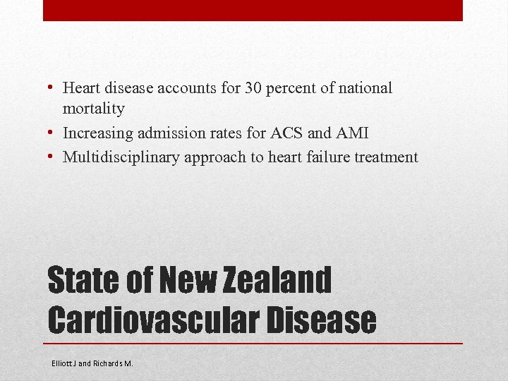  • Heart disease accounts for 30 percent of national mortality • Increasing admission