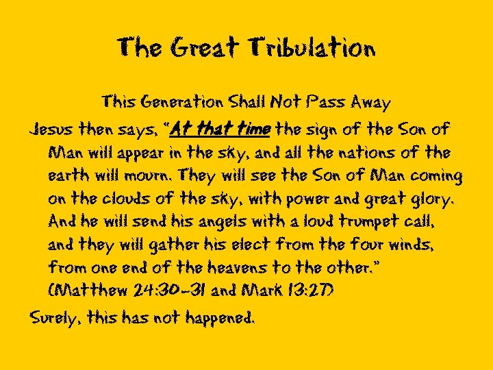 The Great Tribulation This Generation Shall Not Pass Away Jesus then says, “At that