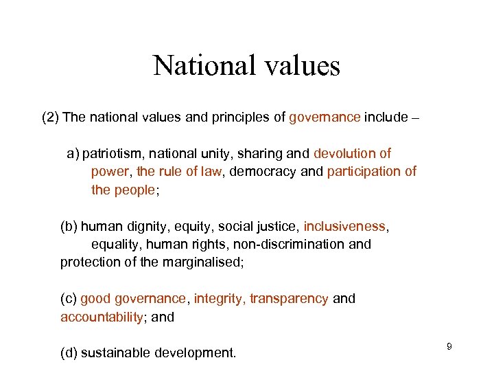 National values (2) The national values and principles of governance include – a) patriotism,