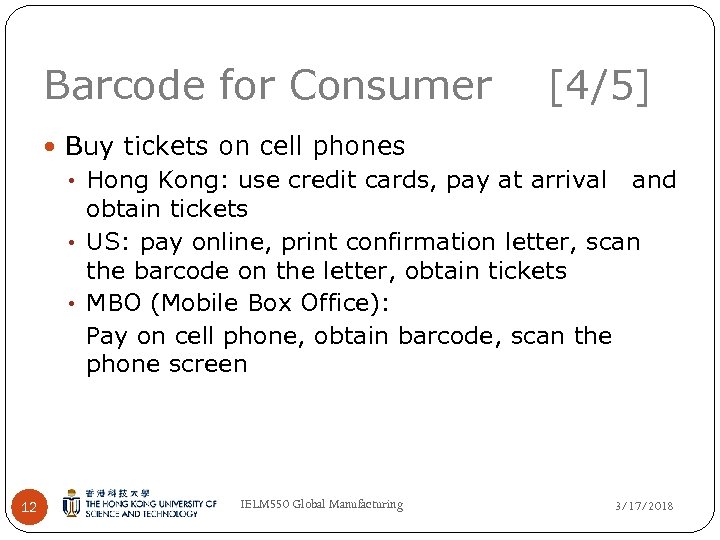 Barcode for Consumer [4/5] Buy tickets on cell phones • Hong Kong: use credit