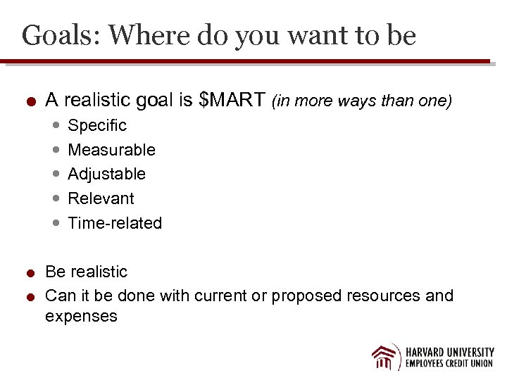 Goals: Where do you want to be A realistic goal is $MART (in more