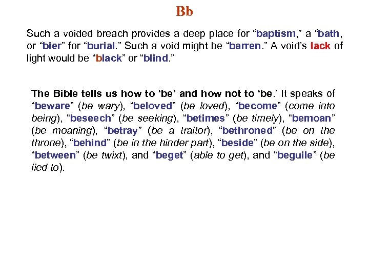 Bb Such a voided breach provides a deep place for “baptism, ” a “bath,
