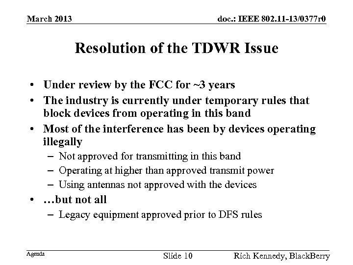 March 2013 doc. : IEEE 802. 11 -13/0377 r 0 Resolution of the TDWR