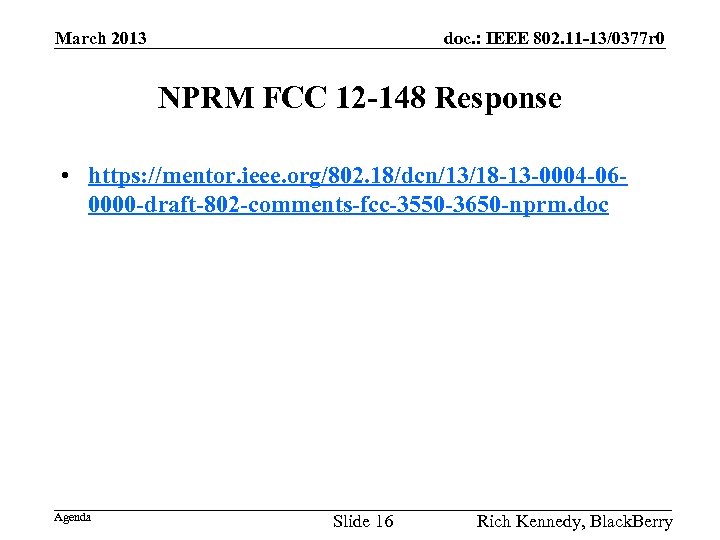 March 2013 doc. : IEEE 802. 11 -13/0377 r 0 NPRM FCC 12 -148