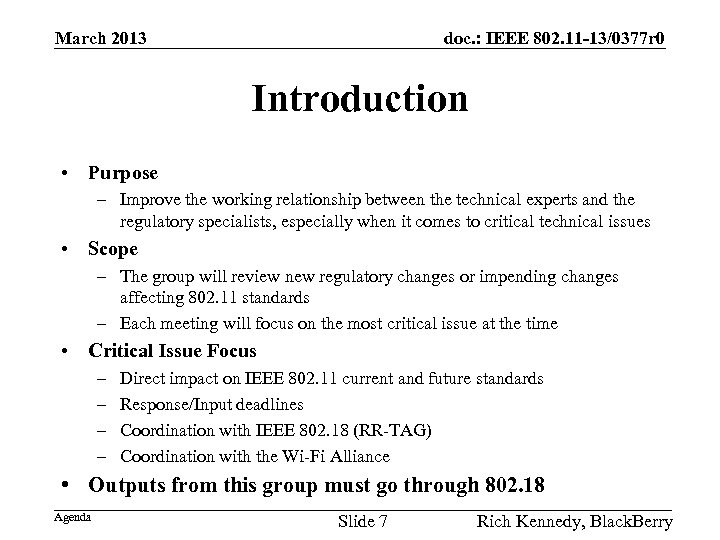 March 2013 doc. : IEEE 802. 11 -13/0377 r 0 Introduction • Purpose –