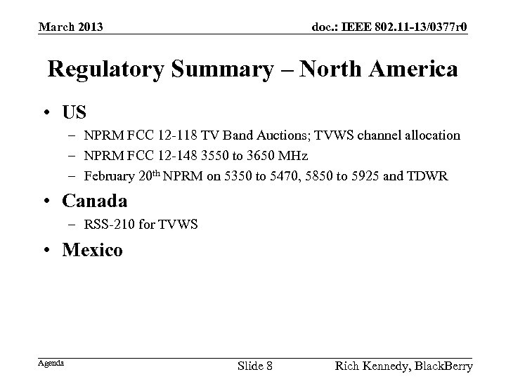 March 2013 doc. : IEEE 802. 11 -13/0377 r 0 Regulatory Summary – North