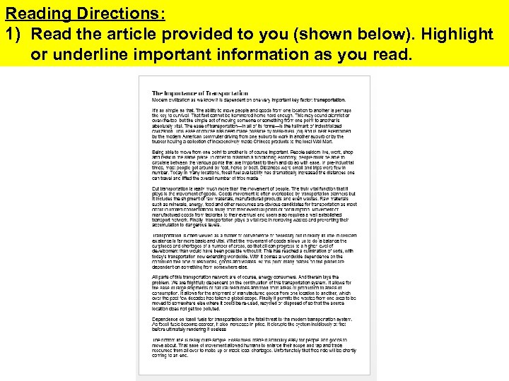 Reading Directions: 1) Read the article provided to you (shown below). Highlight or underline