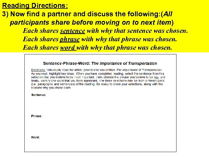 Reading Directions: 3) Now find a partner and discuss the following: (All participants share