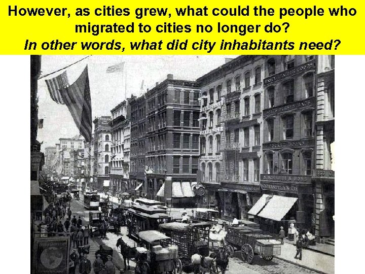 However, as cities grew, what could the people who migrated to cities no longer
