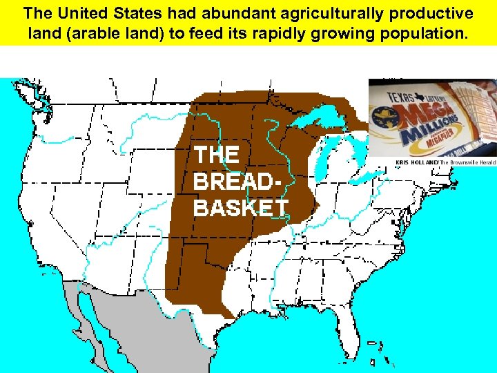 The United States had abundant agriculturally productive land (arable land) to feed its rapidly