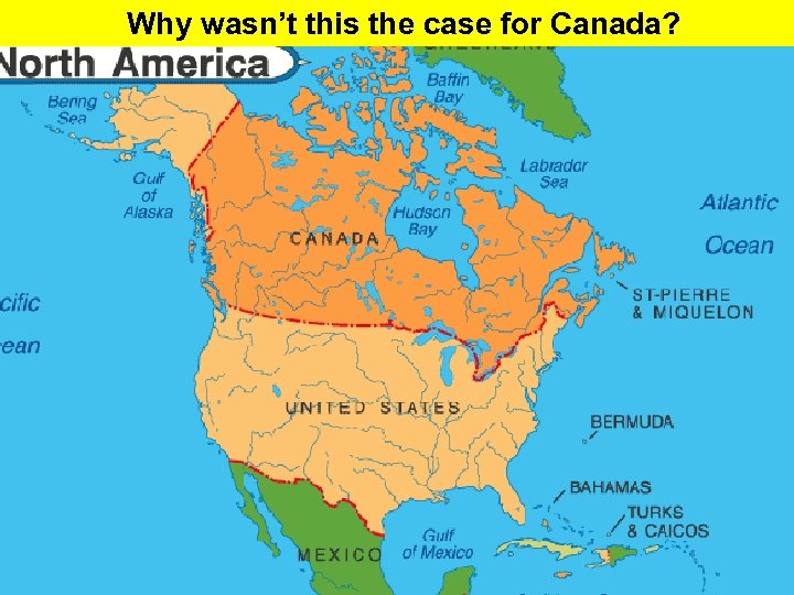 Why wasn’t this the case for Canada? 