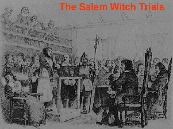 The Salem Witch Trials 